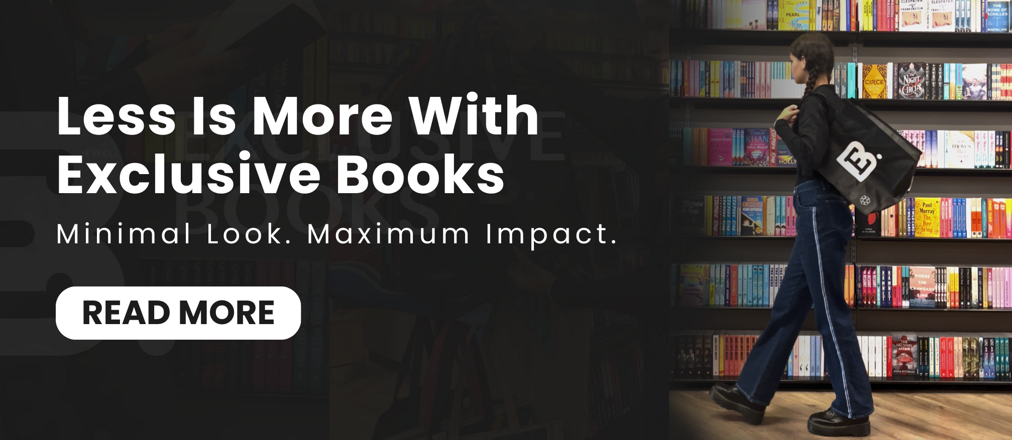 Less Is More With Exclusive Books
